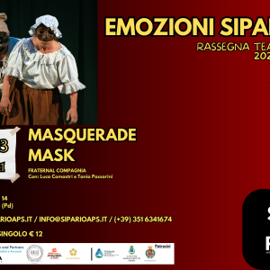 MASQUERADE MASK - Rassegna Teatrale EMOZIONI SIPARIO