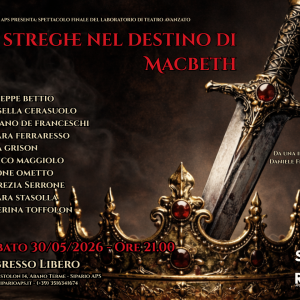 MACBETH - Sabato - Saggio finale Laboratorio Teatro Avanzato - Sipario APS